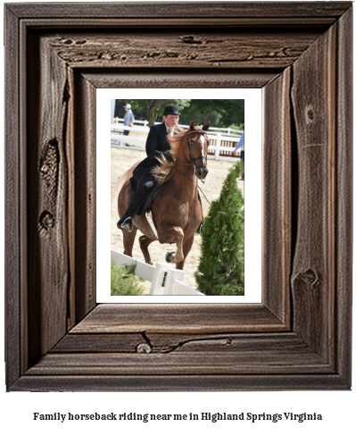 family horseback riding near me in Highland Springs, Virginia